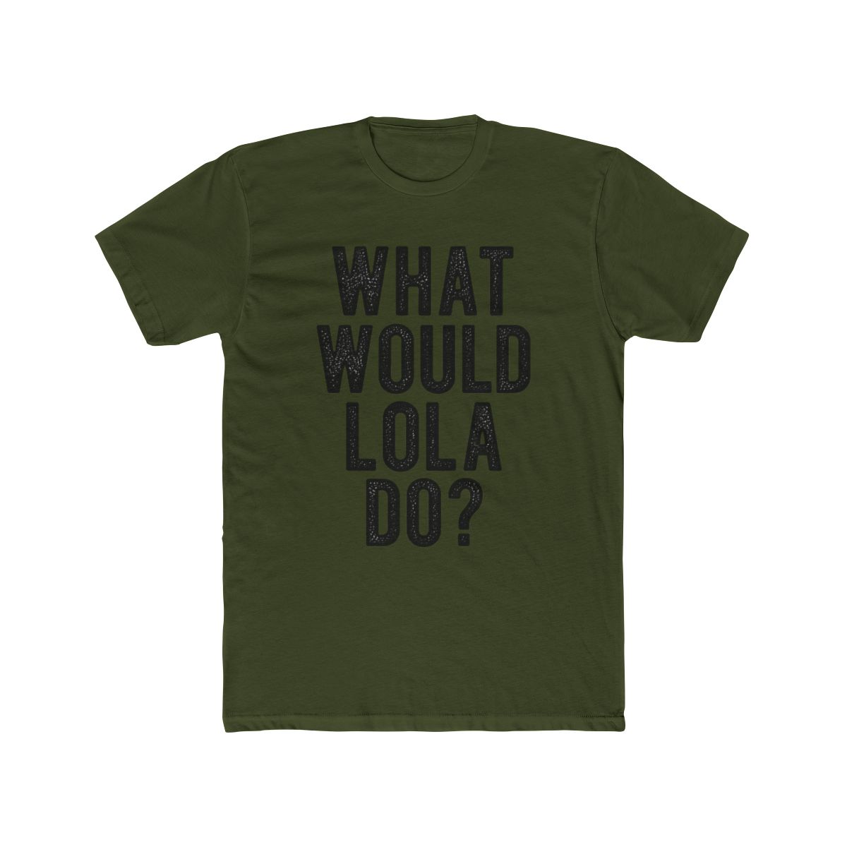 What Would Lola Do Funny Quote Retro Lola Name T Shirt | Lola Young - alternate angle 4, merchandise
